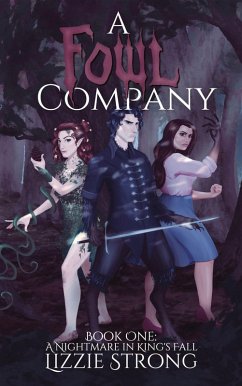 Cover A Fowl Company (A Nightmare in King's Fall, #1) (eBook, ePUB)