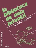 La biblioteca de aula infantil (eBook, ePUB) La biblioteca de aula infantil (eBook, ePUB)