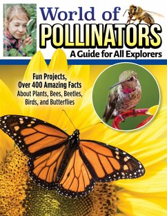 World of Pollinators: A Guide for Explorers of All Ages (eBook, ePUB) - Editors Of Creative Homeowner