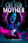 Cry for Mother (eBook, ePUB)
