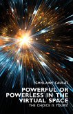 Powerful or Powerless in the Virtual Space (eBook, ePUB)