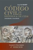 Código Civil de la República de Cuba. Ley 59 de 1987,(actualizado y concordado). 6ta Edición (eBook, ePUB)