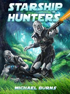 Starship Hunters (eBook, ePUB) - Burns, Michael