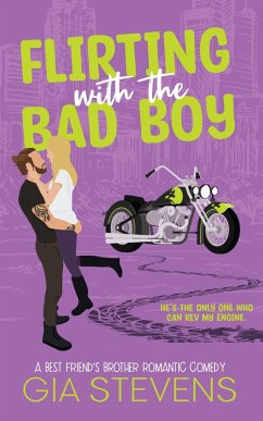 Flirting with the Bad Boy: A Best Friend's Brother Romantic Comedy (Harbor Highlands, #4) (eBook, ePUB) Cover Flirting with the Bad Boy: A Best Friend's Brother Romantic Comedy (Harbor Highlands, #4) (eBook, ePUB)