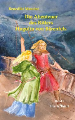 Die Abenteuer des Ritters Hugolin von Bärenfels (eBook, ePUB)