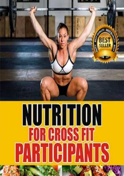 Nutrition for Cross fit Participants (eBook, ePUB)