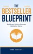 The Bestseller Blueprint: Building a... - Bild 1
