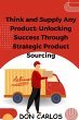 Think and Supply Any Product: Unlocking... - Bild 1