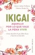 Ikigai. Aquello por lo que vale la pena... - Bild 1