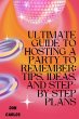 Ultimate Guide to Hosting a Party To... - Bild 1