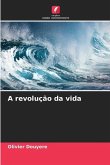 A revolução da vida