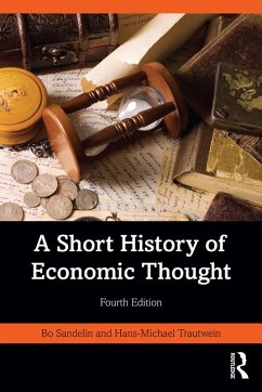 A Short History of Economic Thought (eBook, ePUB) - Sandelin, Bo; Trautwein, Hans-Michael A Short History of Economic Thought (eBook, ePUB) - Sandelin, Bo; Trautwein, Hans-Michael