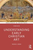 Understanding Early Christian Art (eBook, ePUB)