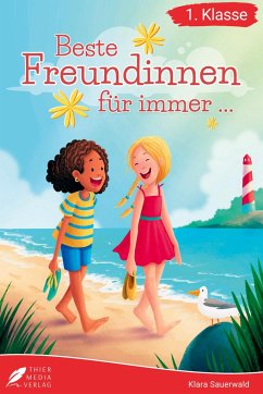 Erstlesebuch 1. Klasse - Beste Freundinnen für immer