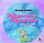 Palavras e aquarela (eBook, ePUB)