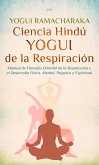 Ciencia Hindú Yogui de la Respiración (eBook, ePUB)