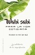 Wabi Sabi para la vida cotidiana... - Bild 1