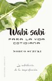 Wabi Sabi para la vida cotidiana (eBook, ePUB)