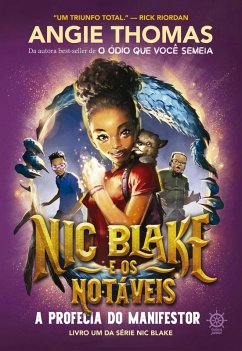 Nic Blake e os Notáveis: A profecia do Manifestor (Vol. 1) (eBook, ePUB) - Thomas, Angie