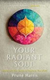 Your Radiant Soul (eBook, ePUB)