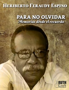 Para no olvidar (eBook, ePUB) - Feraudy Espino, Heriberto