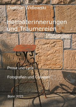 Heimaterinnerungen und Träumereien - Widlewski, Dietmar