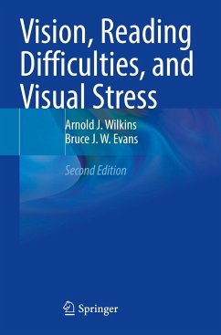 Vision, Reading Difficulties, and Visual Stress - Wilkins, Arnold J.;Evans, Bruce J. W.