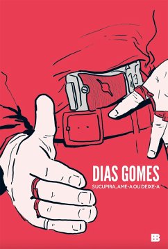 Sucupira: ame-a ou deixe-a (eBook, ePUB) - Gomes, Dias