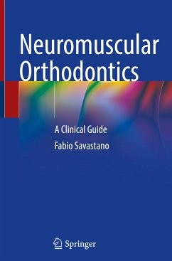 Neuromuscular Orthodontics - Savastano, Fabio