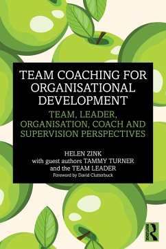 Team Coaching for Organisational Development (eBook, ePUB) - Zink, Helen
