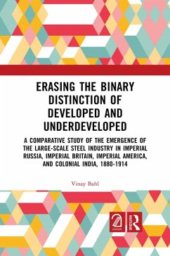 Erasing the Binary Distinction of Developed and Underdeveloped (eBook, ePUB) - Bahl, Vinay