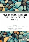 Families Mental Health and Challenges in the 21st Century (eBook, PDF)
