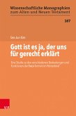 Gott ist es ja, der uns für gerecht erklärt (eBook, PDF)