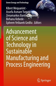 Advancement of Science and Technology in Sustainable Manufacturing and Process Engineering