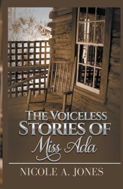The Voiceless Stories of Miss Ada - Jones, Nicole A.