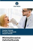 Minimalinvasive Zahnheilkunde