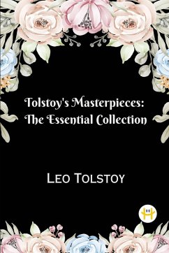 Tolstoy's Masterpieces - Tolstoy, Leo