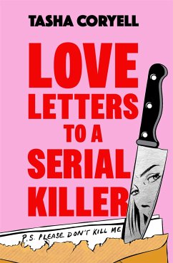 Love Letters to a Serial Killer - Coryell, Tasha