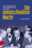 Die unentschiedene Macht (eBook, ePUB)