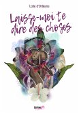 Laisse-moi te dire des choses (eBook, ePUB)