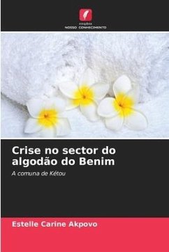 Crise no sector do algodão do Benim - Akpovo, Estelle Carine