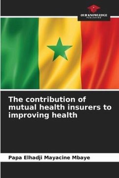 The contribution of mutual health insurers to improving health - Mbaye, Papa Elhadji Mayacine