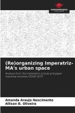 (Re)organizing Imperatriz-MA's urban space