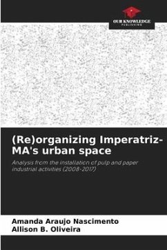 (Re)organizing Imperatriz-MA's urban space - Araujo Nascimento, Amanda;B. Oliveira, Allison