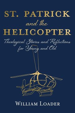 St. Patrick and the Helicopter - Loader, William