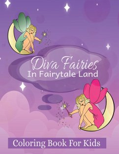 Diva Fairies in Fairytale Land Coloring Book for Kids - Merrick, Kandice