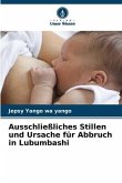 Ausschließliches Stillen und Ursache für Abbruch in Lubumbashi