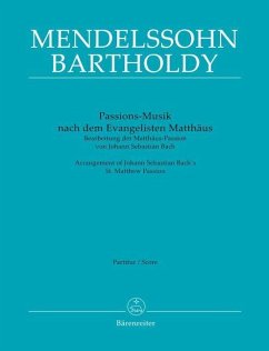 Passions-Musik nach dem Evangelisten Matthäus - Bearbeitung der Matthäus-Passion von Johann Sebastian Bach- - Bach, Johann Sebastian