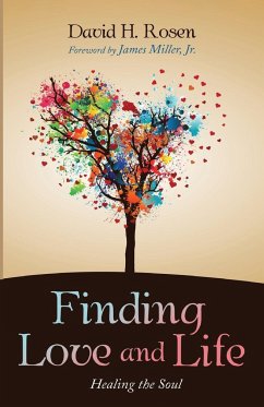 Finding Love and Life - Rosen, David H.