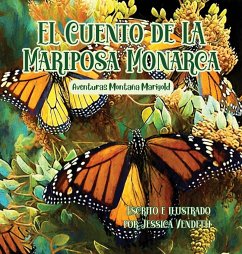 El Cuento de la Mariposa Monarca - Vendetti, Jessica